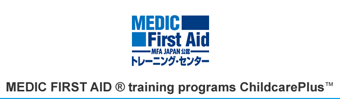 MEDIC FIRST AID ® training programs ChildcarePlus™